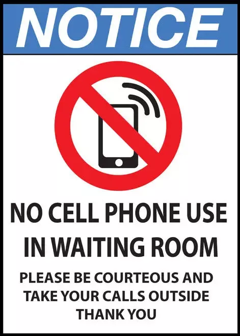 ZING NOTICE No Cell Phone Use In Waitg 10x7