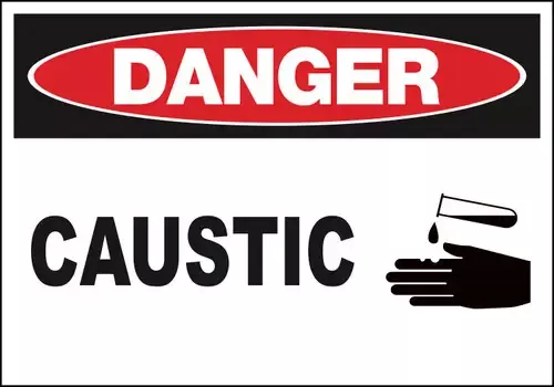 ZING Sign,DANGER Caustic,10x14 ADH