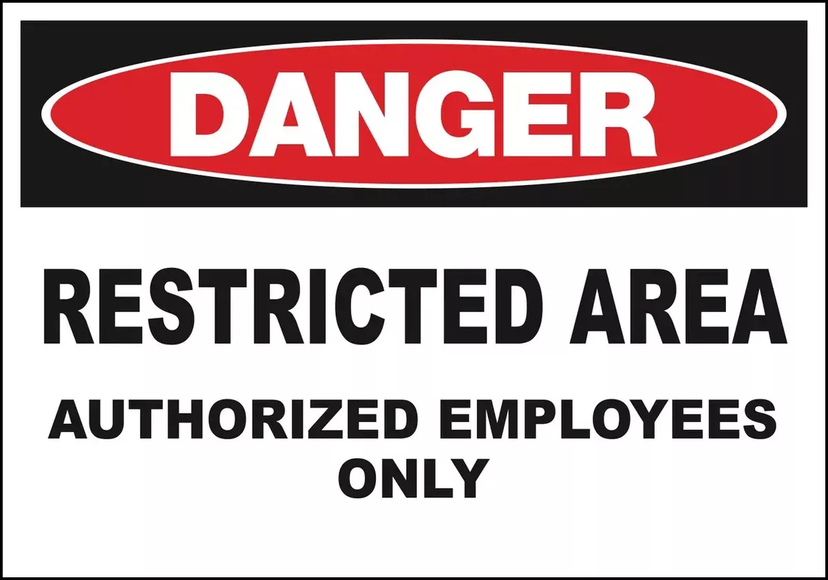 ZING Sign,DANGER Restricted Area,10x14 PL