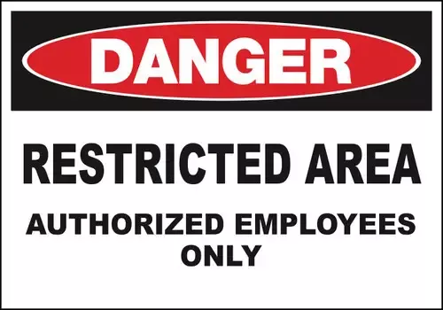 ZING Sign,DANGER Restricted Area,7x10 ADH